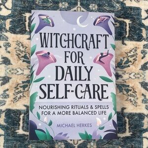Witchcraft For Daily Self Care Paperback Book Rituals & Spells Self Love